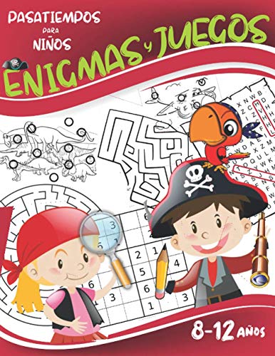 Enigmas y juegos 8-12 años: Rompecabezas y pasatiempos para niños: Encuentra las diferencias, Sopa de letras, Sudoku, Laberintos.